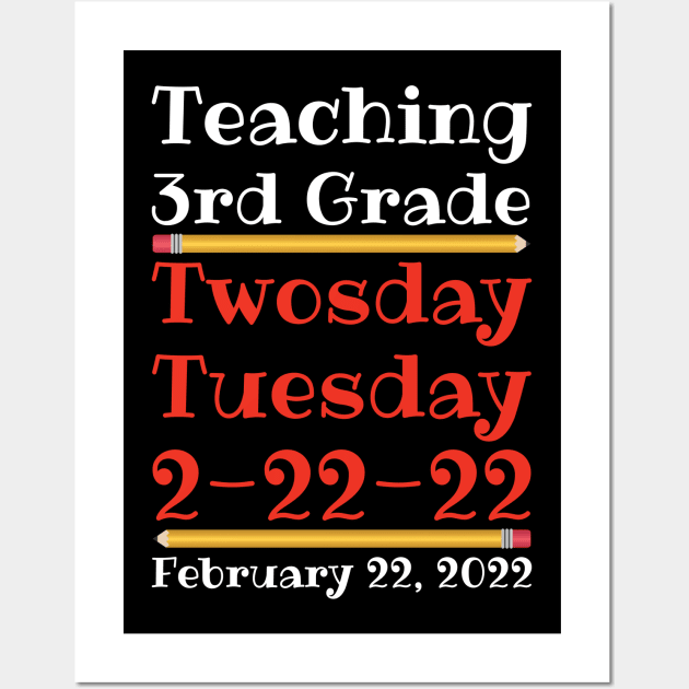 Teaching 3rd Grade Twosday Tuesday February 22 2022 Wall Art by DPattonPD